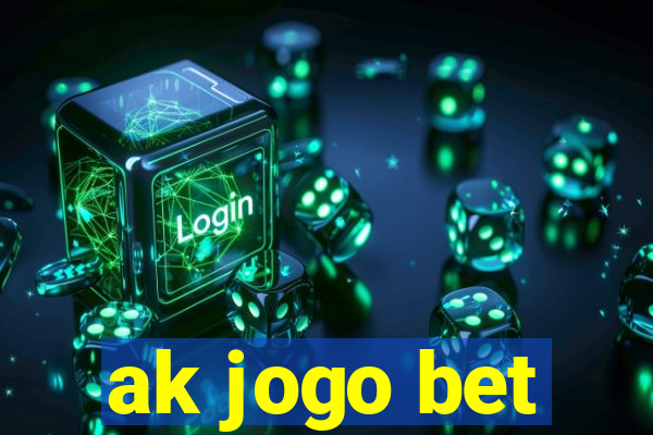 ak jogo bet